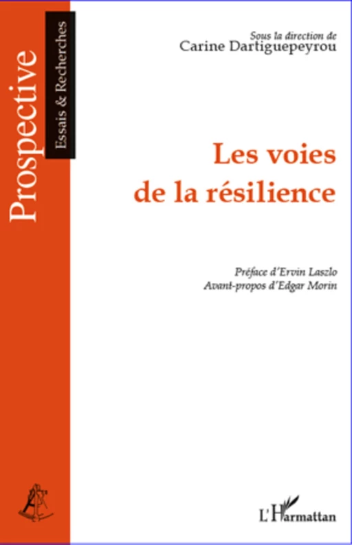 Les voies de la résilience - Carine Dartiguepeyrou - Editions L'Harmattan