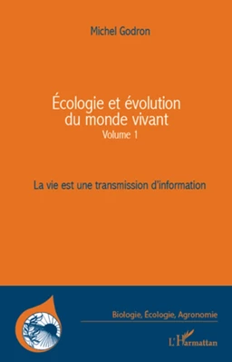 Ecologie et évolution du monde vivant (Volume 1)