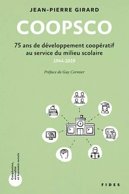 COOPSCO - 75 ans de développement coopératif au service du milieu scolaire