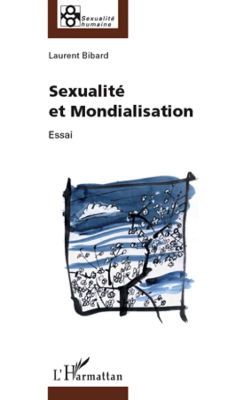 Sexualité et mondialisation - Laurent Bibard - Editions L'Harmattan