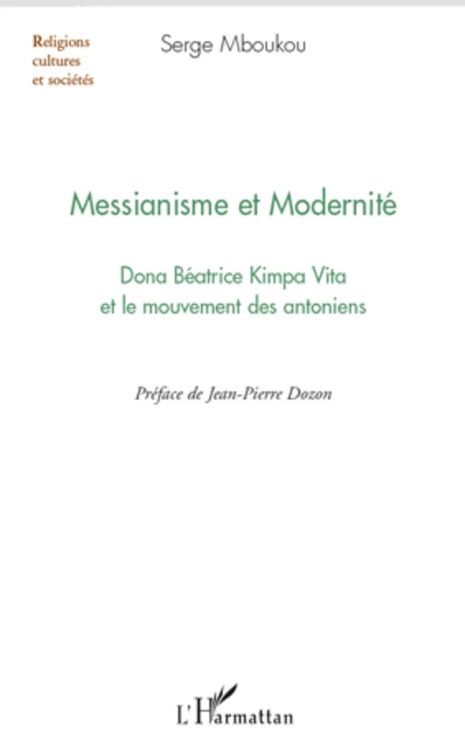 Messianisme et modernité - Serge Mboukou - Editions L'Harmattan