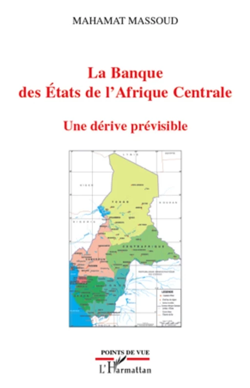 La Banque des Etats de l'Afrique Centrale - Mahamat Massoud - Editions L'Harmattan