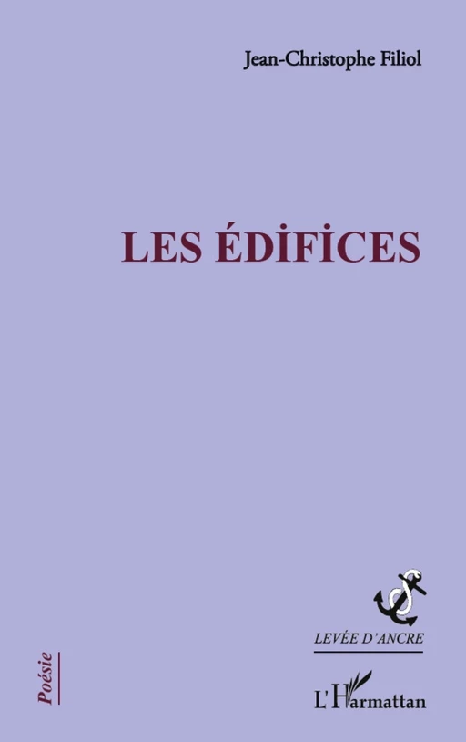 Les édifices - Jean-Christophe FILIOL - Editions L'Harmattan