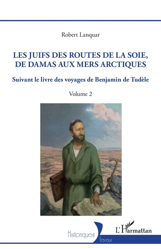 Les Juifs des routes de la soie, de Damas aux mers arctiques - Robert Lanquar - Editions L'Harmattan