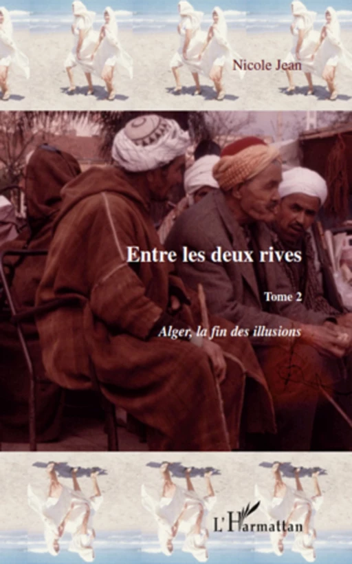 Entre les deux rives - Tome 2 - Nicole Jean - Editions L'Harmattan