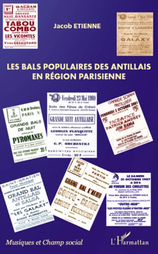 Les bals populaires des antillais en région parisienne - Jacob Etienne - Editions L'Harmattan