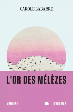 L'or des mélèzes