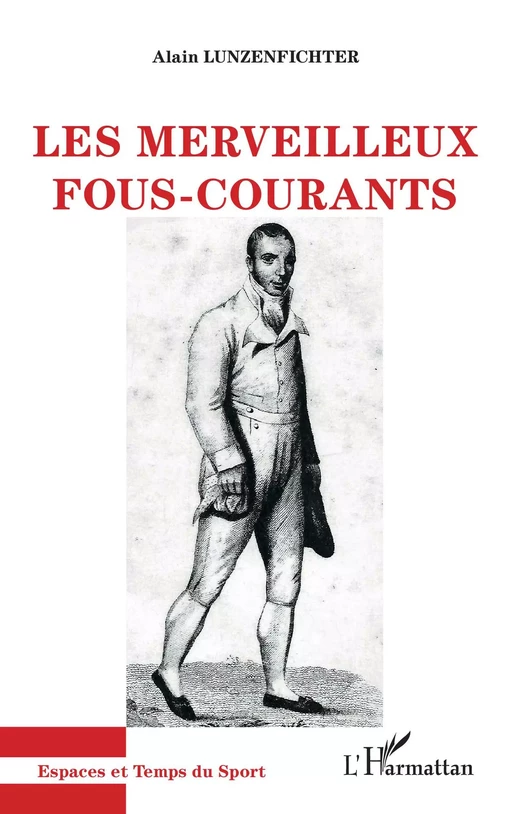 Les merveilleux fous-courants - Alain Lunzenfichter - Editions L'Harmattan