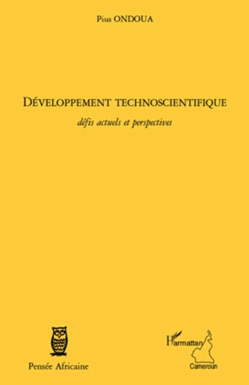 Développement technoscientifique - Pius Ondoua - Editions L'Harmattan