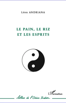 Le pain, le riz et les esprits