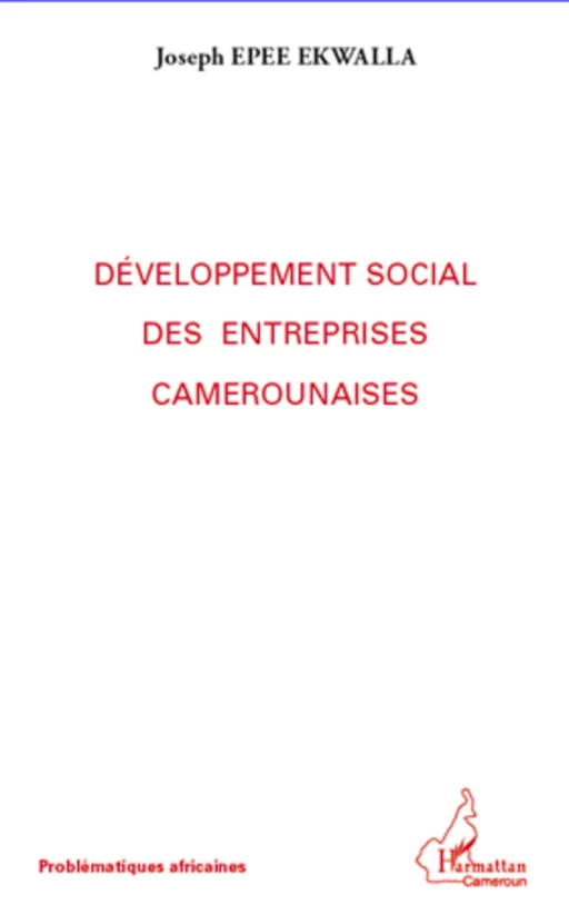 Développement social des entreprises camerounaises - Joseph Epee Ekwalla - Harmattan Cameroun