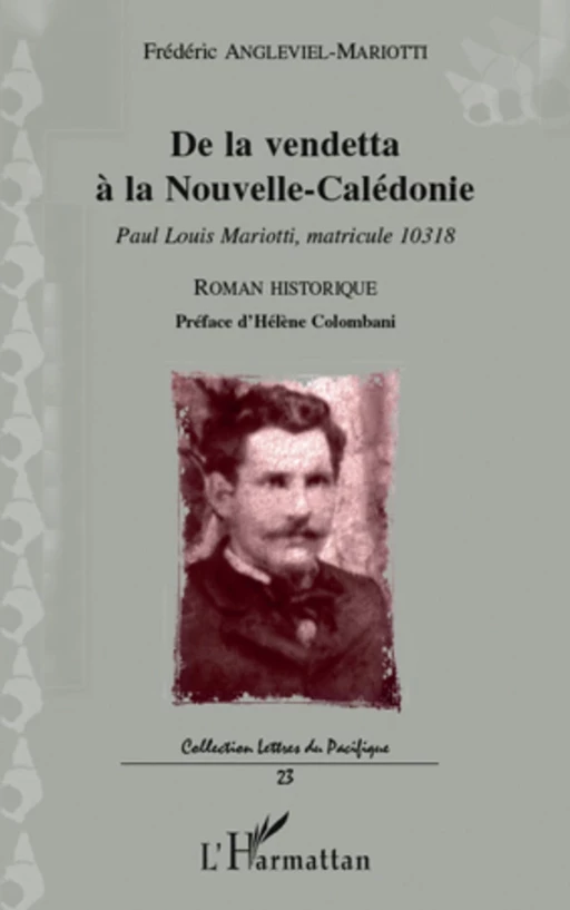 De la vendetta à la Nouvelle-Calédonie - Frédéric Angleviel - Editions L'Harmattan