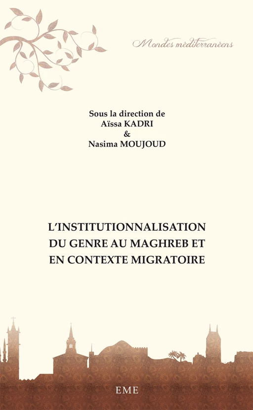 L'institutionnalisation du genre au Maghreb et en contexte migratoire -  - EME Editions