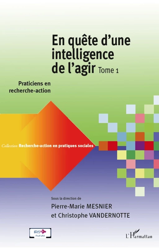 En quête d'une intelligence de l'agir (Tome 1) - Christophe Vandernotte, Pierre-Marie Mesnier - Editions L'Harmattan