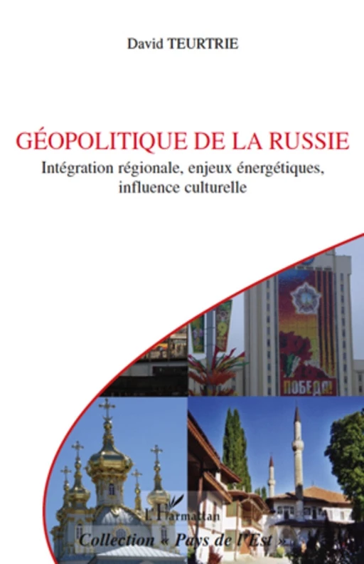 Géopolitique de la Russie - David Teurtrie - Editions L'Harmattan