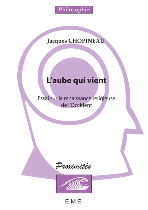 L'aube qui vient - Jacques Chopineau - EME Editions