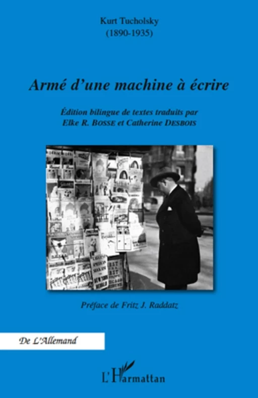 Armé d'une machine à écrire - Kurt (1890-1935) Tucholsky - Editions L'Harmattan