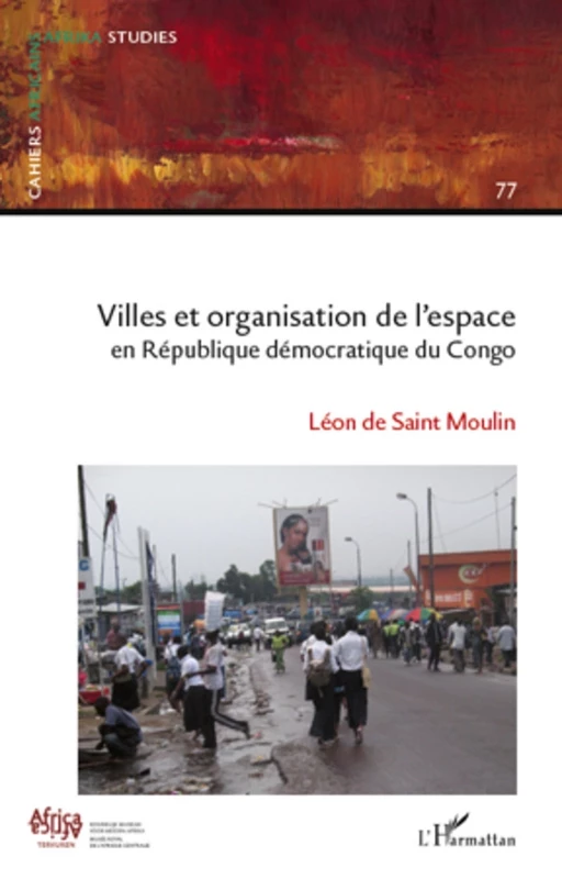 Villes et organisation de l'espace en République Démocratique du Congo - Léon De Saint Moulin - Editions L'Harmattan