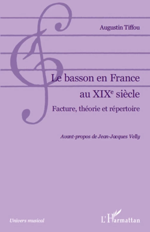 Le basson en France au XIXe siècle - Augustin Tiffou - Editions L'Harmattan