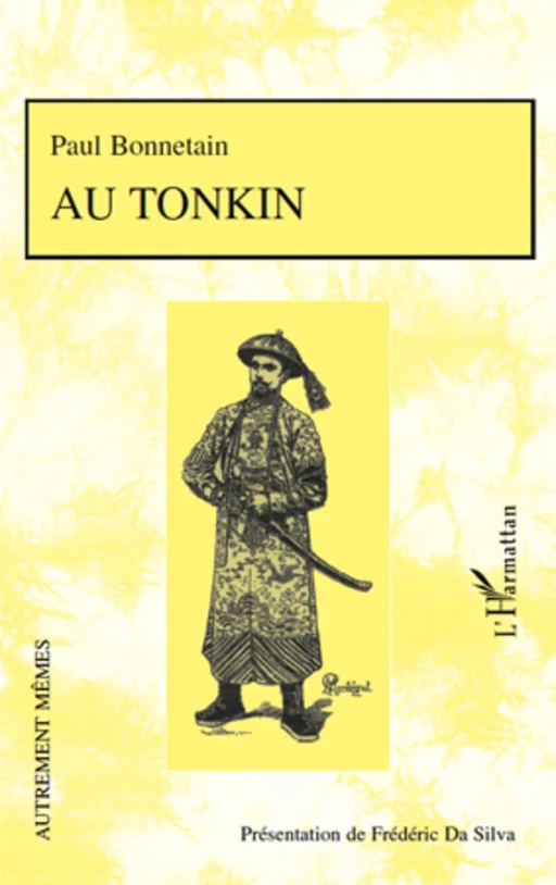 Au Tonkin - Paul Bonnetain - Editions L'Harmattan