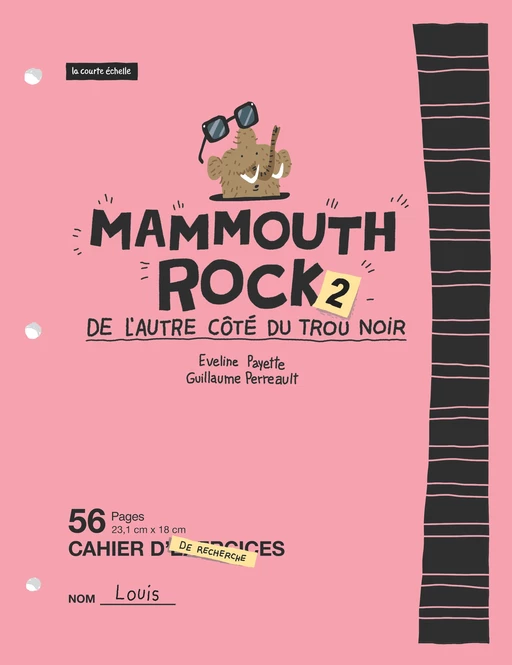 Mammouth rock 2: De l’autre côté du trou noir - Eveline Payette - La courte échelle