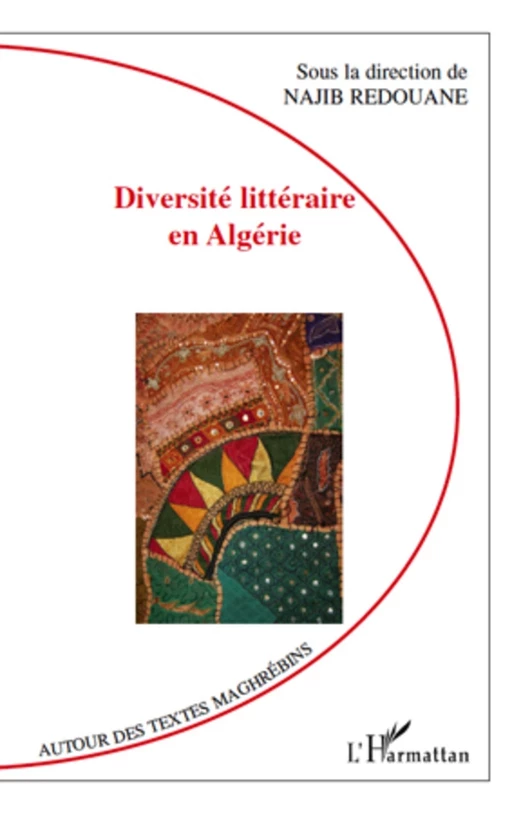 Diversité littéraire en Algérie - Najib Redouane - Editions L'Harmattan