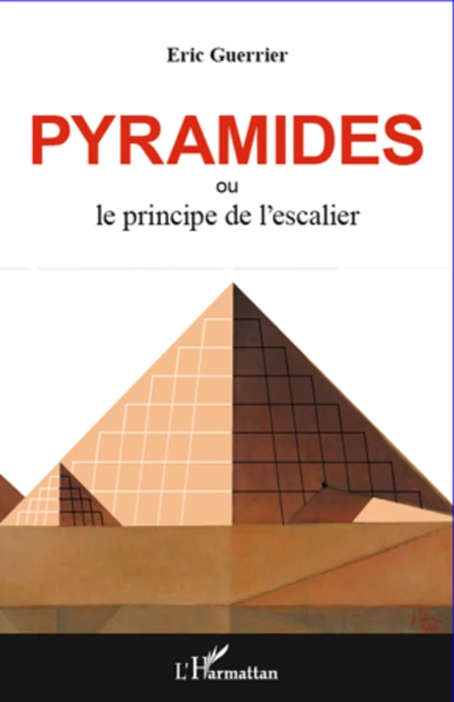 Pyramides - Eric Guerrier - Editions L'Harmattan