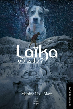 Laïka, où es-tu?