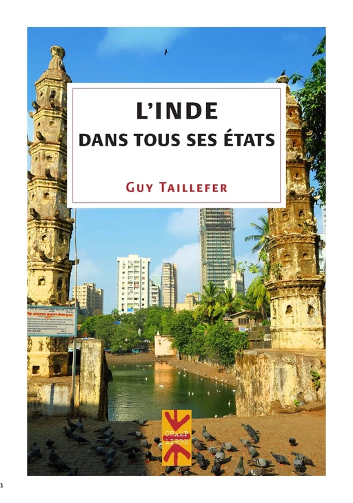 L'Inde dans tous ses états - Guy Taillefer - Presses de l'Université de Montréal