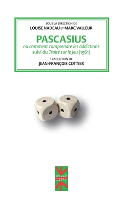 Pascasius ou comment comprendre les addictions