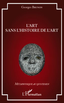 L'art sans l'histoire de l'art