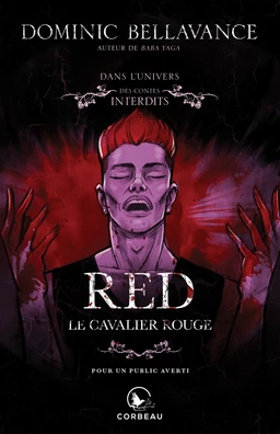 Dans l'univers des Contes Interdits - Red, le cavalier rouge