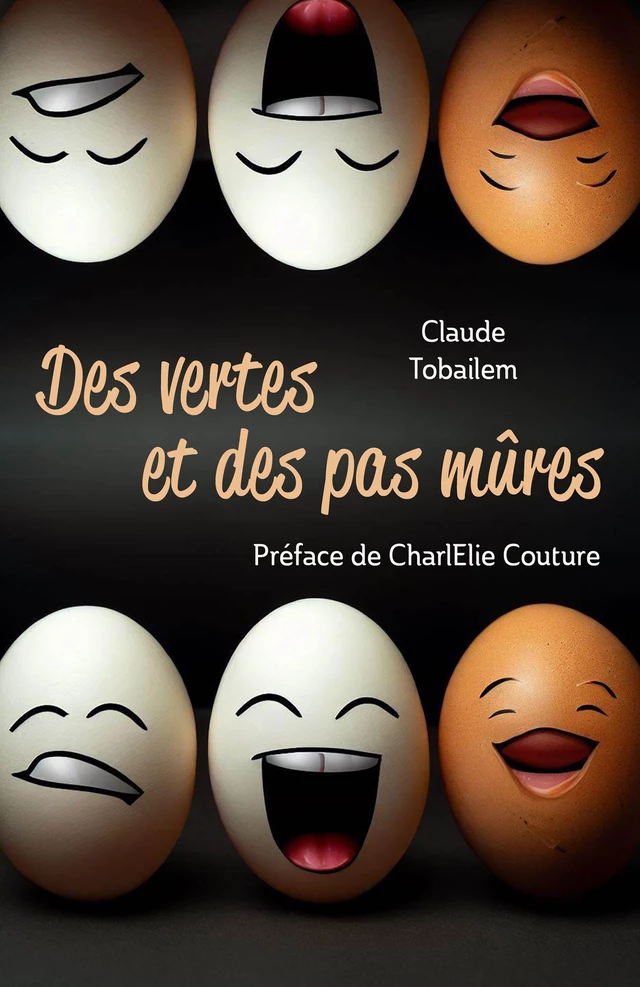 Des vertes et  des pas mûres - Claude Tobailem - Librinova