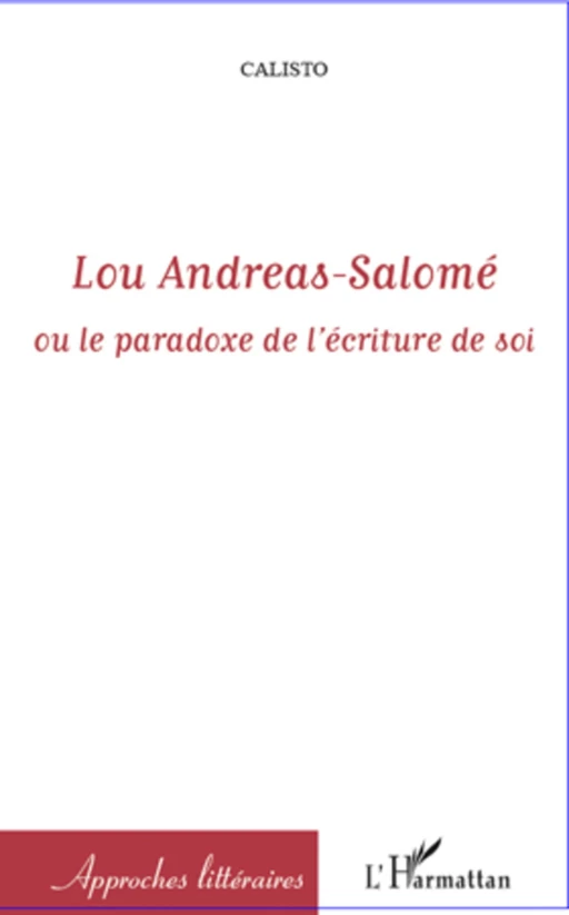 Lou Andreas-Salomé - . Calisto - Editions L'Harmattan