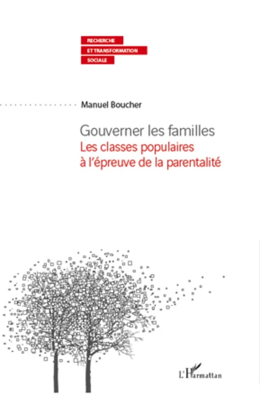 Gouverner les familles - Manuel Boucher - Editions L'Harmattan