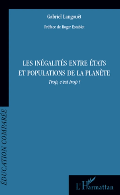 Les inégalités entre états et populations de la planète - Gabriel Langouët - Editions L'Harmattan