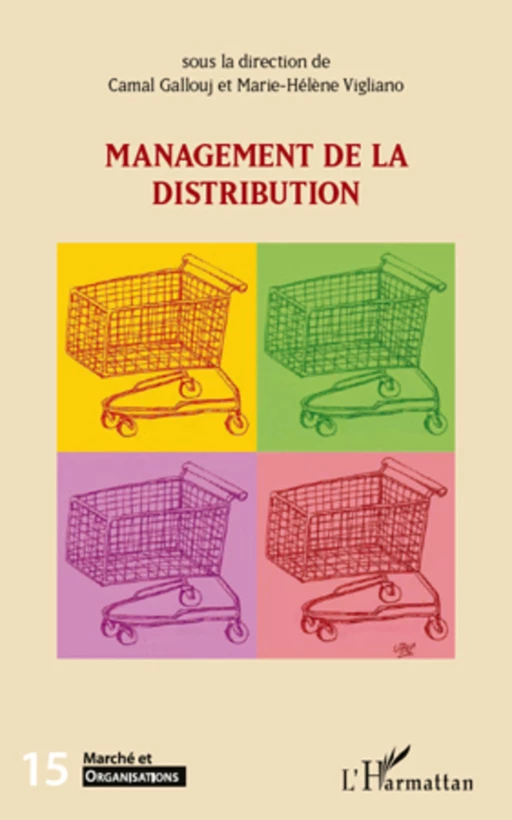 Management de la distribution - Camal Gallouj, Marie-Hélène Vigliano - Editions L'Harmattan