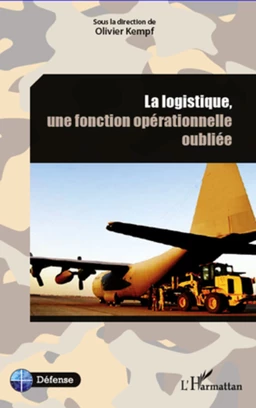 La logistique, une fonction opérationnelle oubliée