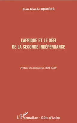 L'Afrique et le défi de la seconde indépendance