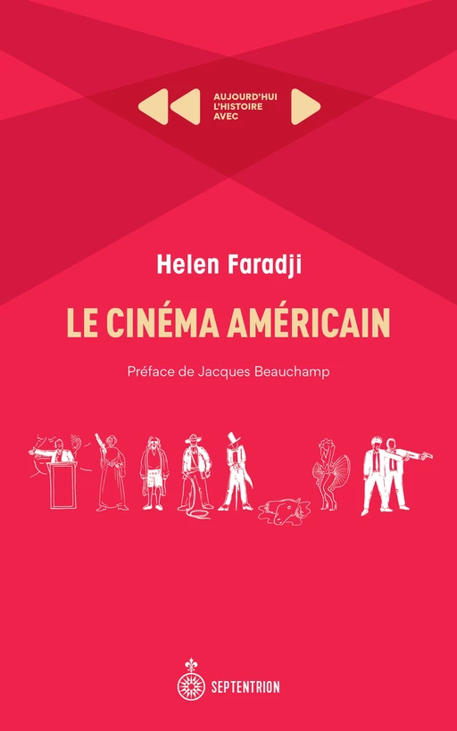 Cinéma américain (Le) - Helen Faradji - Éditions du Septentrion