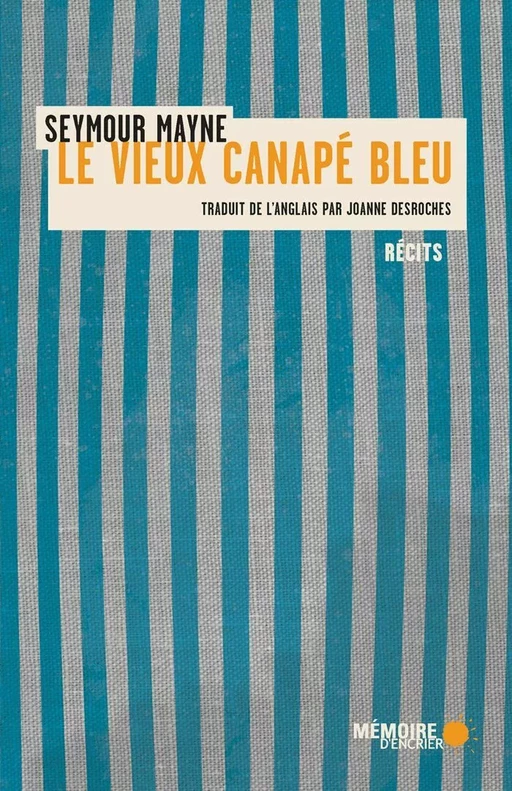 Le vieux canapé bleu - Seymour Mayne - Mémoire d'encrier