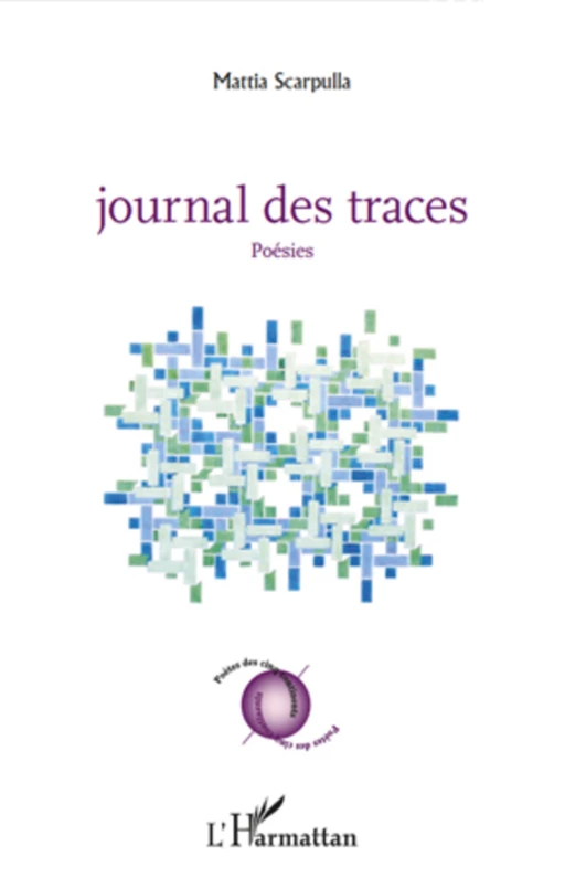 Journal des traces - Mattia Scarpulla - Editions L'Harmattan