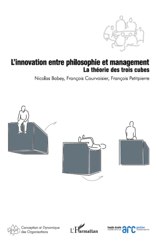 L'innovation entre philosophie et management - Nicolas Babey, François Courvoisier, François Petitpierre - Editions L'Harmattan