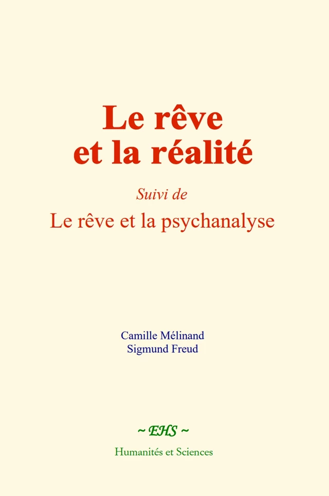 Le rêve et la réalité - Camille Mélinand, Sigmund Freud - EHS