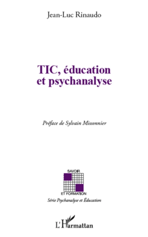 TIC, éducation et psychanalyse - Jean-Luc Rinaudo - Editions L'Harmattan