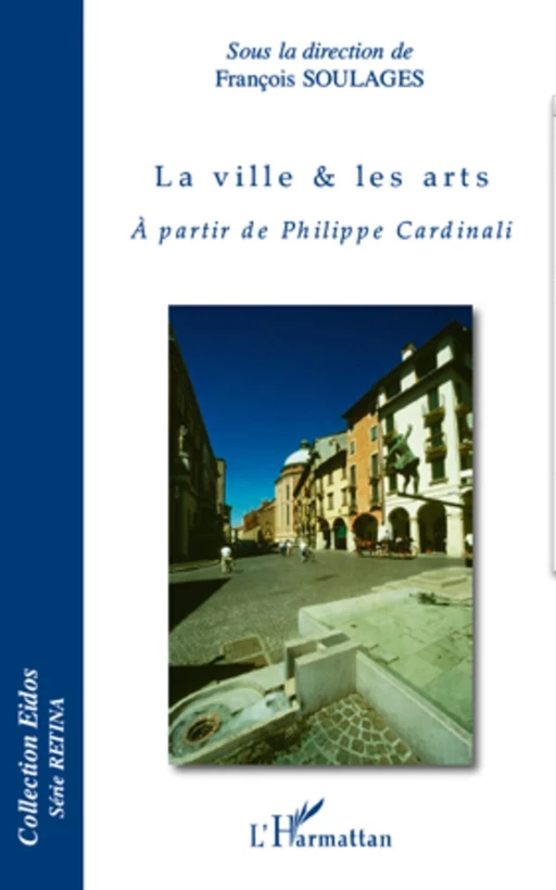 La ville & les arts - François Soulages - Editions L'Harmattan