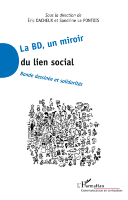 La BD, un miroir du lien social - Éric Dacheux, Sandrine Le Pontois - Editions L'Harmattan