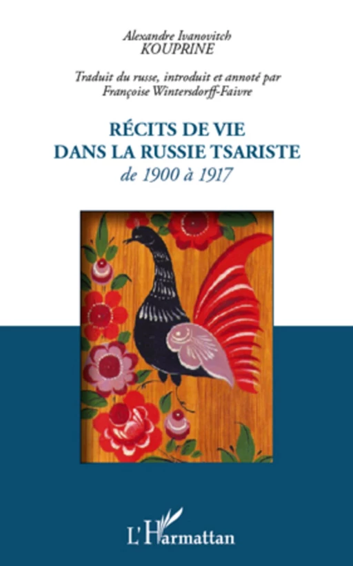 Récits de vie dans la Russie tsariste - Alexandre Ivanovitch Kouprine - Editions L'Harmattan