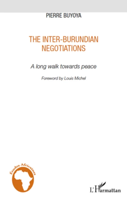 The inter-burundian negotiations - Pierre Buyoya - Editions L'Harmattan