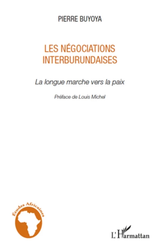 Les négociations interburundaises - Pierre Buyoya - Editions L'Harmattan